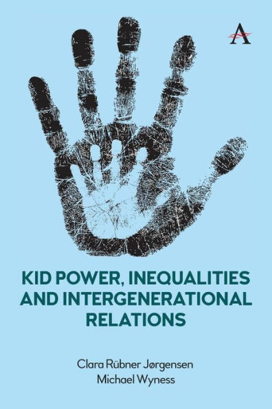Kid Power, Inequalities And Intergenerational Relations - 9781839989704