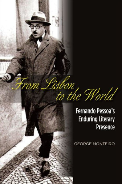 From Lisbon to the World: Fernando Pessoas Enduring Literary Presence (Portuguese-Speaking World)