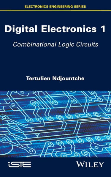 Digital Electronics 1: Combinational Logic Circuits (Electronics Engineering)