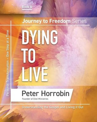 Journey To Freedom 6: Dying To Live (Journey To Freedom: The African American Library) - 9781852407704