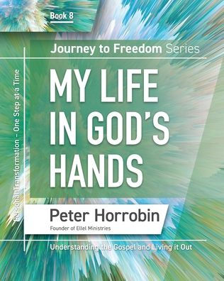 Journey To Freedom 8: My Life In God's Hands (Journey To Freedom: The African American Library) - 9781852408503