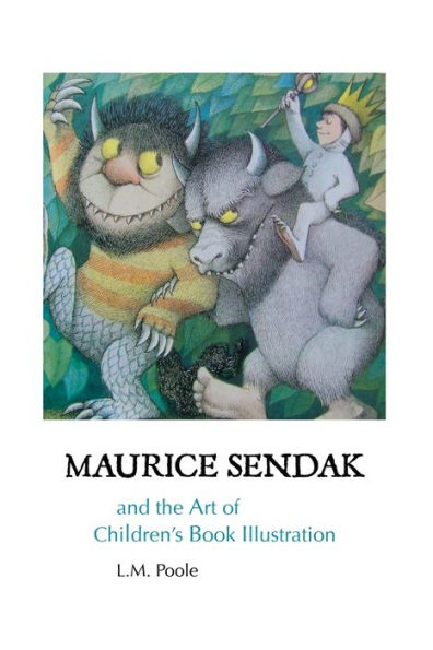 Maurice Sendak And The Art Of Children's Book Illustration - 9781861718860
