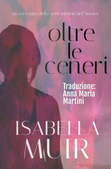 Oltre Le Ceneri (Italian Edition) - 9781872889443