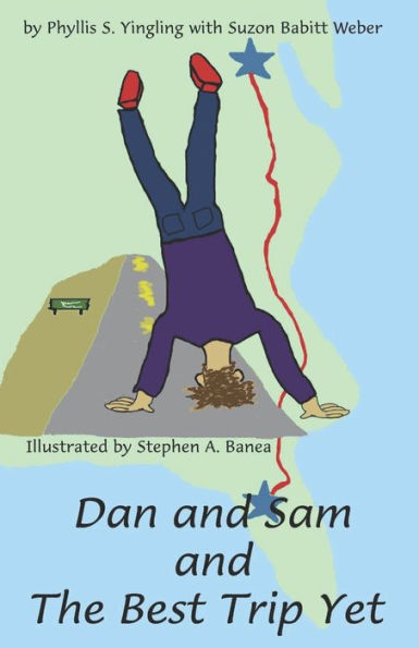 Dan and Sam and The Best Trip Yet (Steps to Success Series)