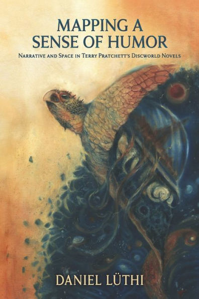 Mapping A Sense Of Humor: Narrative And Space In Terry Pratchett'S Discworld Novels