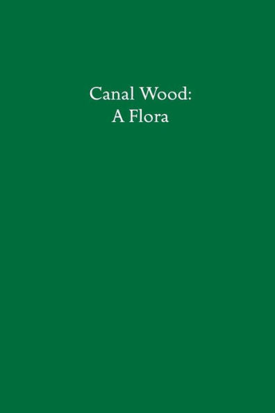 Canal Wood: A Flora