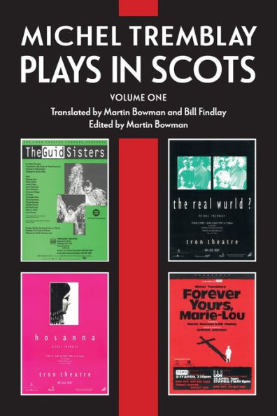 Michel Tremblay: Plays In Scots - Volume 1 (Scots Edition) - 9781906841522