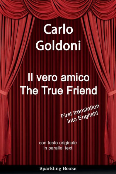 Il Vero Amico - The True Friend (Italian-English Edition) (Italian And English Edition)