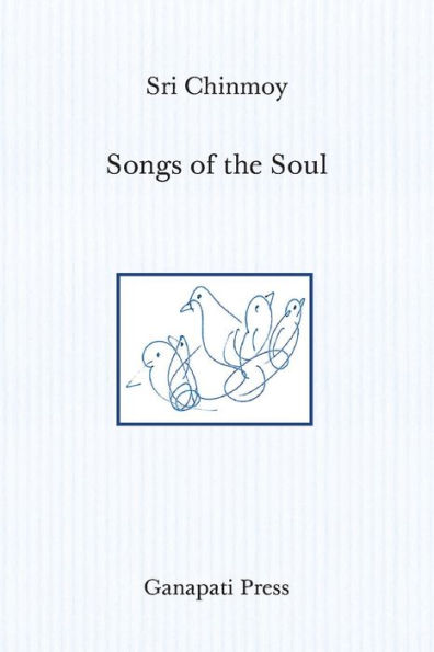 Songs Of The Soul (The Heart-Traveller Edition) - 9781911319504
