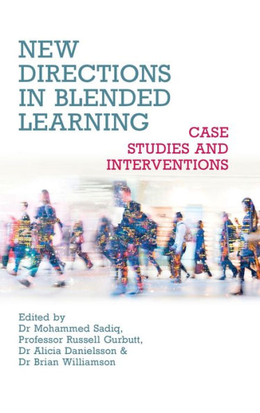 New Directions In Blended Learning: Case Studies And Interventions