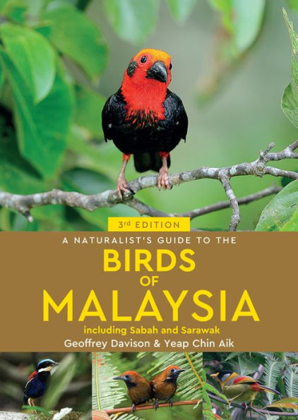 A Naturalist's Guide to the Birds of Malaysia (Naturalists' Guides)