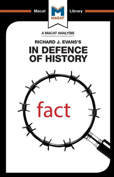 Un análisis de En defensa de la historia de Richard J. Evans: En defensa de la historia (Biblioteca Macat)