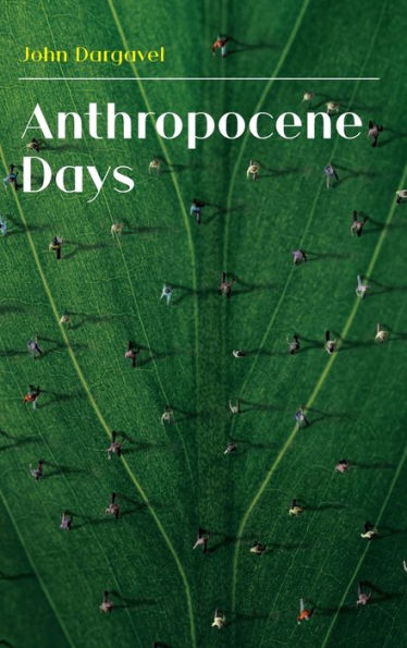 Anthropocene Days - 9781912186686