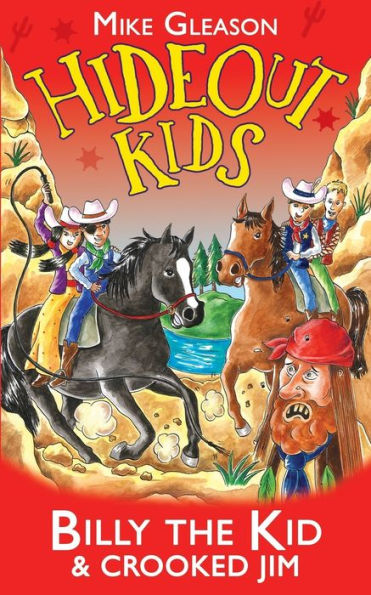 Billy the Kid y Crooked Jim: Libro 6 (Hideout Kids)