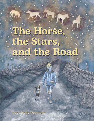 The Horse, The Stars, And The Road - 9781912417896