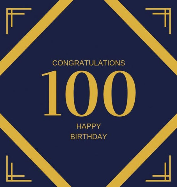 Happy 100th Birthday Guest Book (Hardcover): Happy 100th Birthday Guest book, party and birthday celebrations decor, memory book, scrapbook, one ... log book, celebration guestbook, celebration