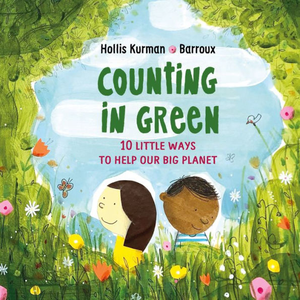 Counting In Green: Ten Little Ways To Help Our Big Planet - 9781913074166