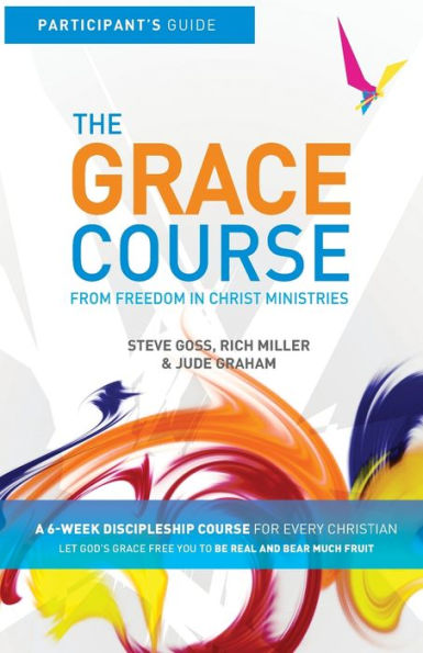 The Grace Course: Participant's Guide