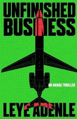 Unfinished Business (Amaka Thrillers) - 9781913175306