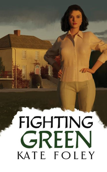 Fighting Green: Return To Ireland (Green Family Series Book 3) - 9781913224363