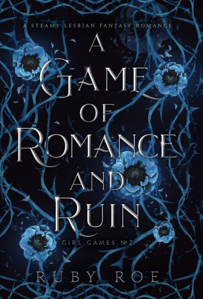 A Game Of Romance And Ruin: A Steamy Lesbian Fantasy (Girl Games) - 9781913236304