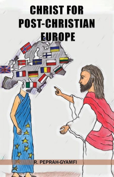 Christ For Post-Christian Europe