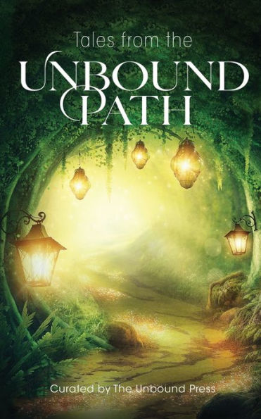 Tales From The Unbound Path