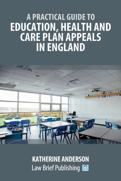 A Practical Guide To Education, Health And Care Plan Appeals In England