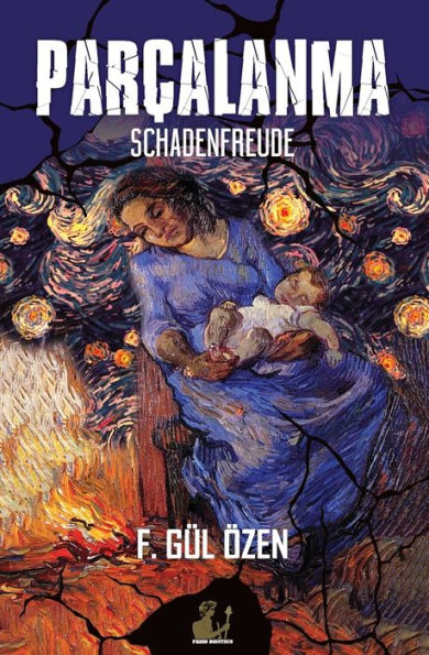 Parcalanma: Schadenfreude (Turkish Edition)