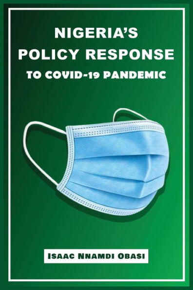 Nigeria's Policy Response To Covid-19 Pandemic
