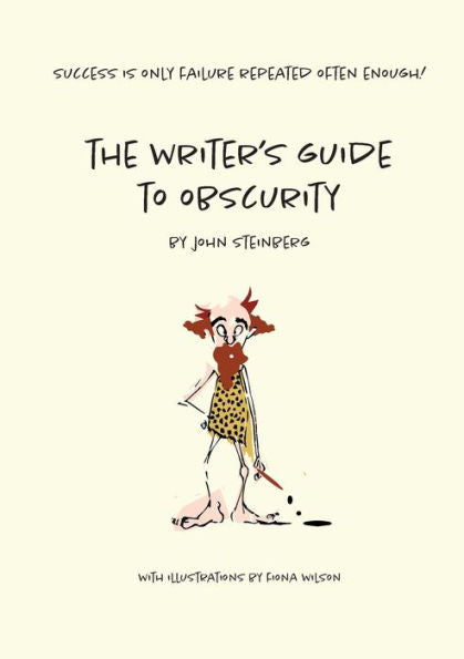 The Writer's Guide To Obscurity