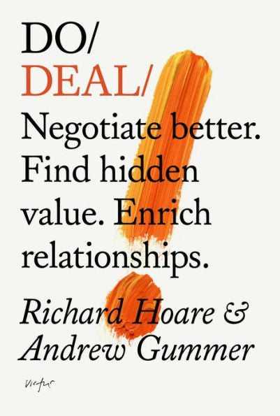 Do Deal: Negotiate Better. Find Hidden Value. Enrich Relationships. - 9781914168048