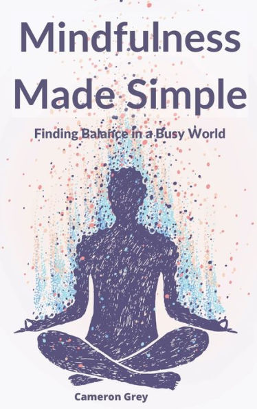 Mindfulness Made Simple - 9781914357558