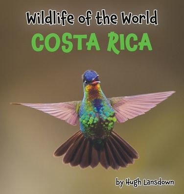 Wildlife Of The World: Costa Rica - 9781914422355