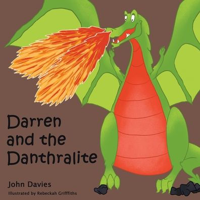 Darren And The Danthralite (Darren The Dragon) - 9781914422461
