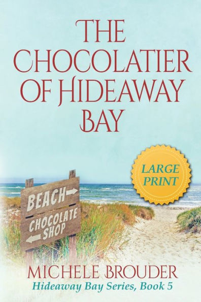 The Chocolatier Of Hideaway Bay (Large Print) - 9781914476334