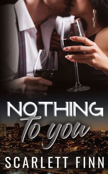 Nothing To You: Frenemies-To-Lovers Billionaire Romance - 9781914517297