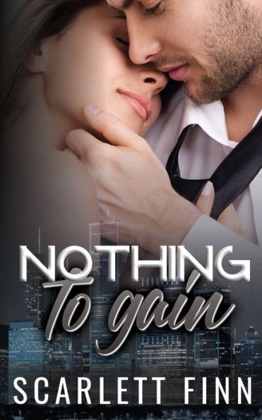 Nothing To Gain: Secret Billionaire - Friends To Lovers Romance - 9781914517426