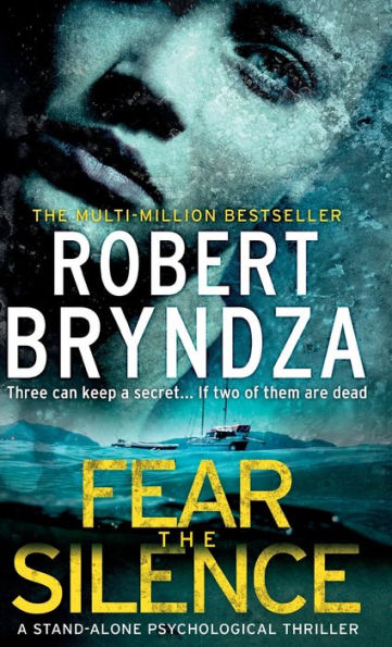 Fear The Silence: Three Can Keep A Secret... If Two Of Them Are Dead - 9781914547157