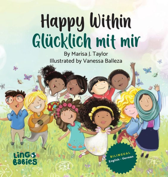 Happy Within/ Glücklich Mit Mir: Ein Zweisprachiges Kinderbuch Auf Englisch-Deutsch/ Kinderbücher Gegen Rassismus In Kita & Schule / Ein Zauberhaftes Bilderbuch Über Selbstliebe (German Edition)