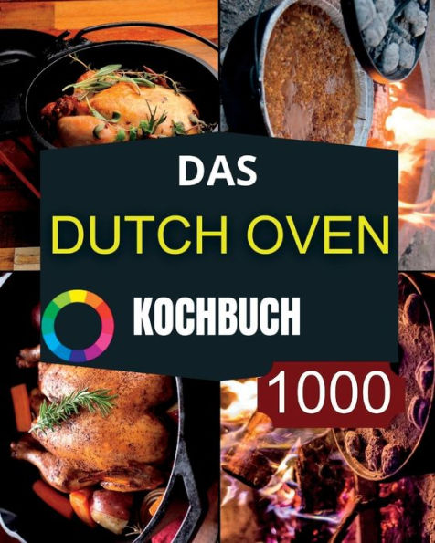 Das Dutch Oven Kochbuch (German Edition) - 9781915011466