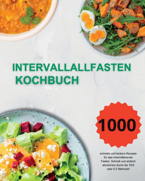 Intervallfasten Kochbuch (German Edition) - 9781915011572