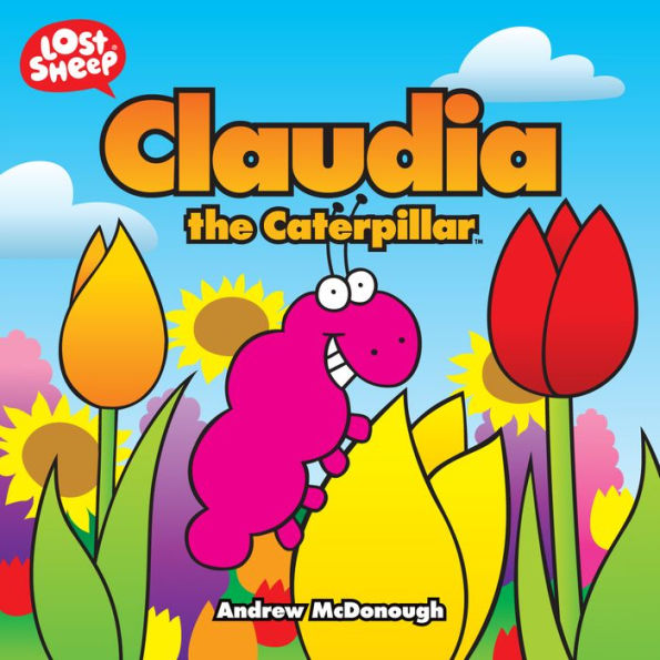 Claudia the Caterpillar (Lost Sheep)