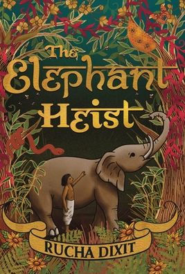 The Elephant Heist - 9781915073204