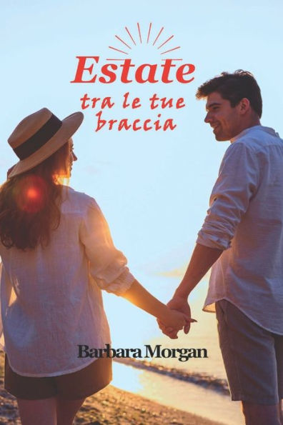 Estate Tra Le Tue Braccia (Italian Edition)