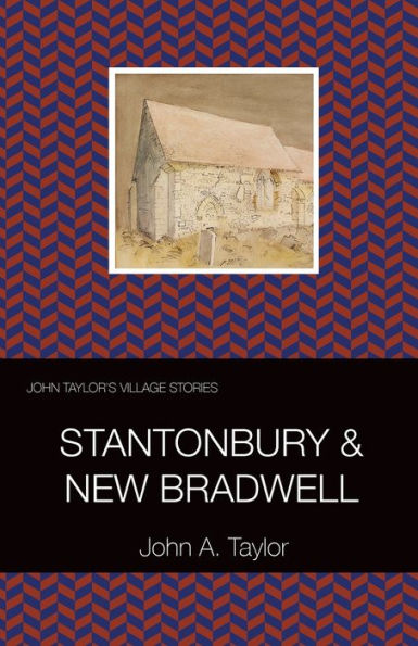 John Taylor's Village Stories: 6 Stantonbury And New Bradwell - 9781915166135