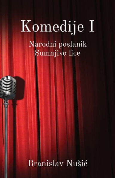 Komedije I: Narodni Poslanik, Sumnjivo Lice (Serbian Edition) - 9781915204349