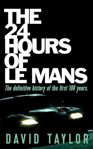 The 24 Hours Of Le Mans - 9781915229809
