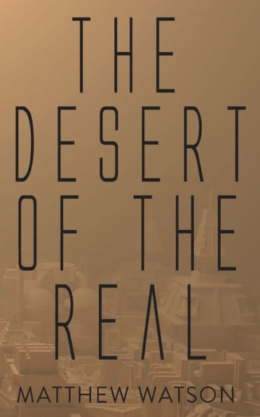 The Desert Of The Real - 9781915229878