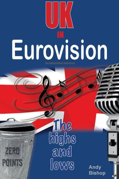 Uk In Eurovision: The Highs And Lows - 9781915246264